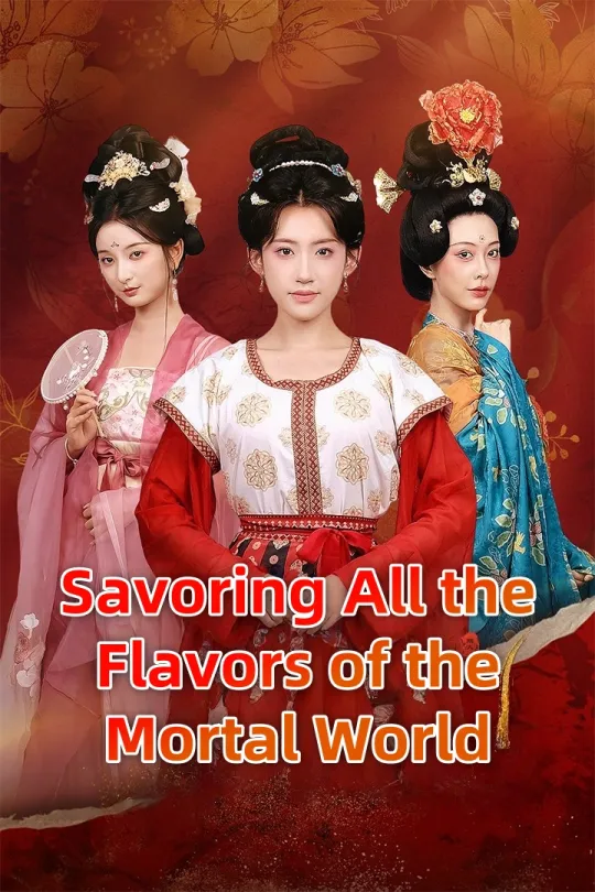Savoring All the Flavors of the Mortal World